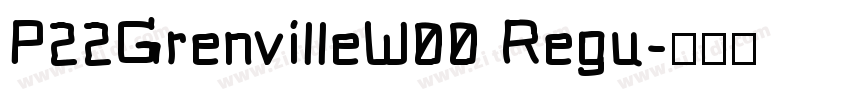 P22GrenvilleW00 Regu字体转换